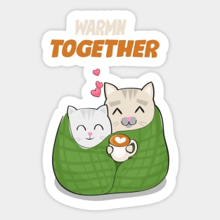 Warm together Sticker